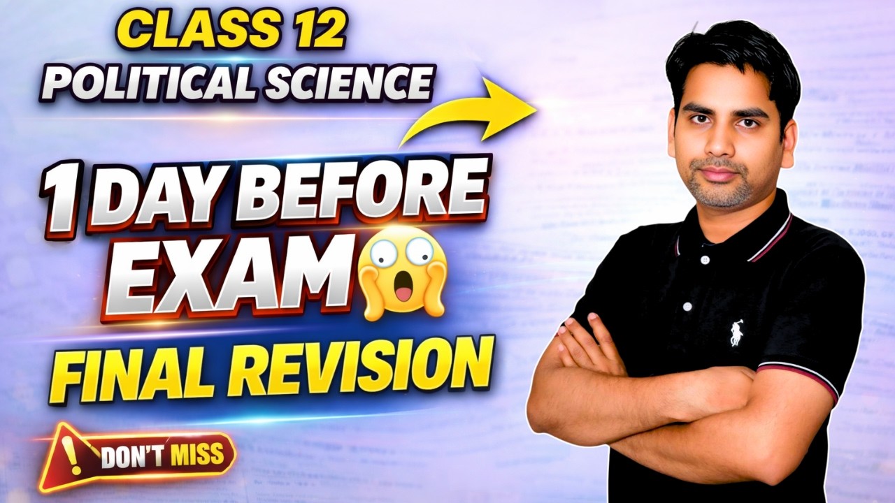 1 Day Before Exam Strategy 😱 | Political Science Class 12 | Final Revision