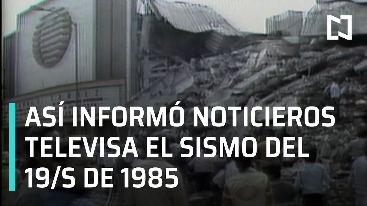 As&iacute; inform&oacute; Noticieros Televisa el sismo del 19 de Septiembre de 1985 - A las tres