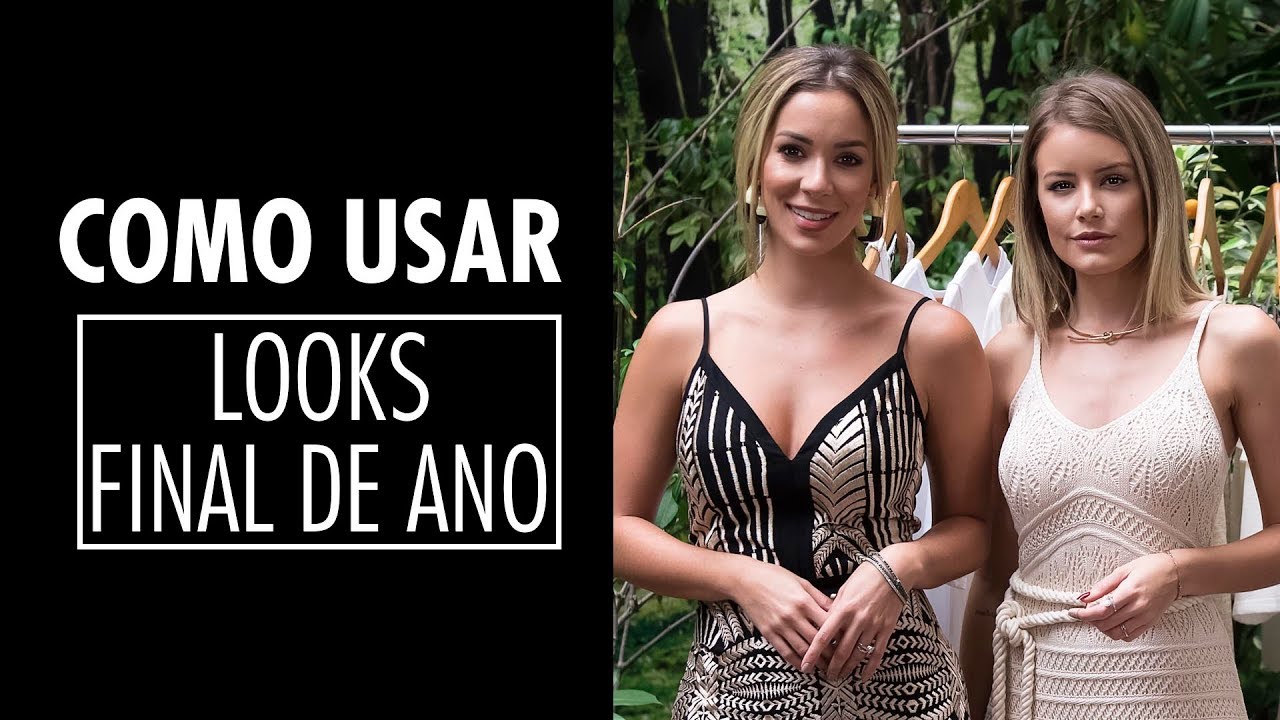 Como Usar Looks Final de Ano com Helena Lunardelli e Carol Jannini // FHITS TV
