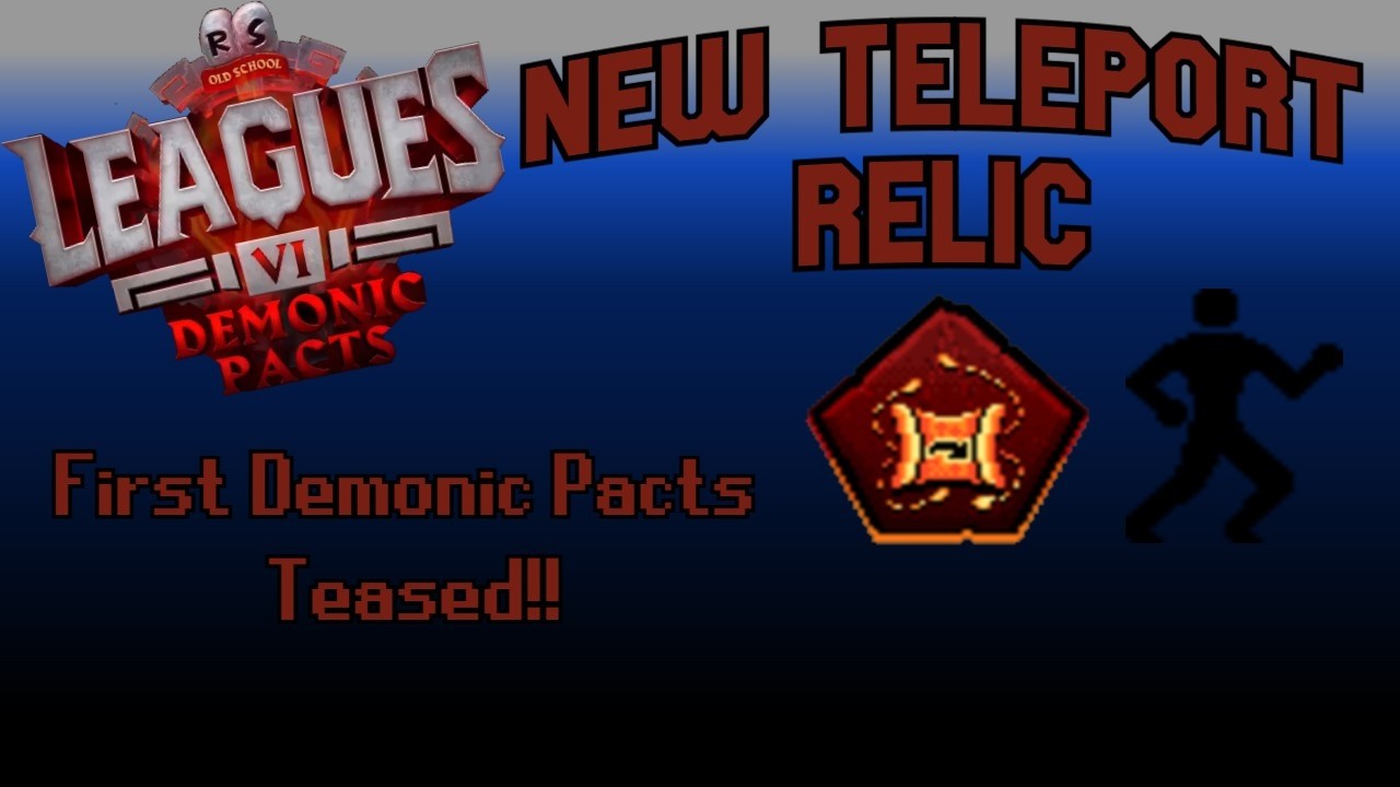Tier 3 CONFIRMED teleport Relic Tier! Demonic pacts Teased!