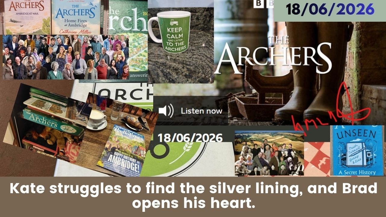 2026 06 18 The Archers Soap Opera: Brian&rsquo;s Last Stand & The Grey Gables Budgie