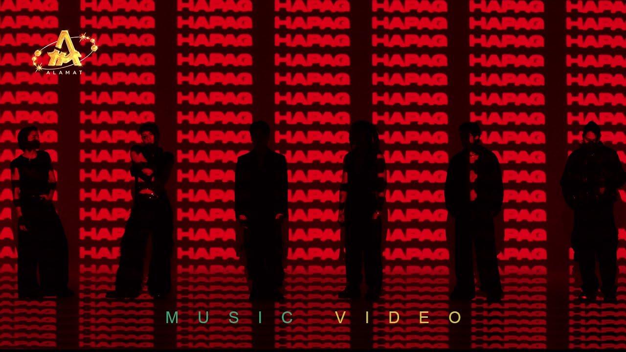 ALAMAT - &lsquo;Hapag&rsquo; (Official M/V)