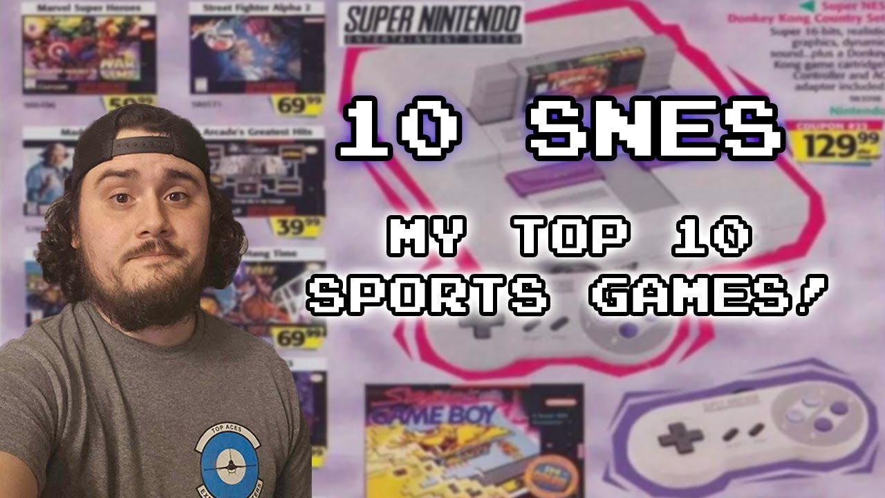 MY Top 10 Best SNES Sports Games!