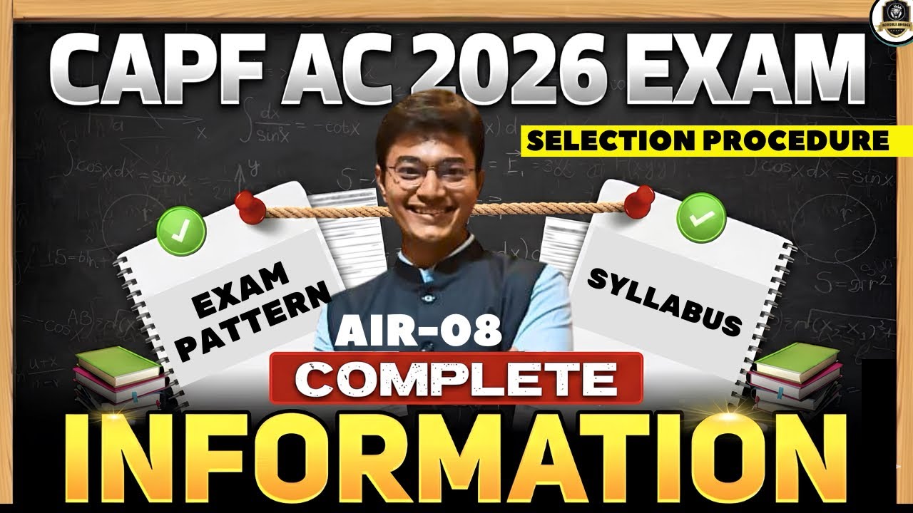 CAPF AC 2026 Complete Information | Syllabus, Physical Test & Exam Pattern | Assistant Commandant