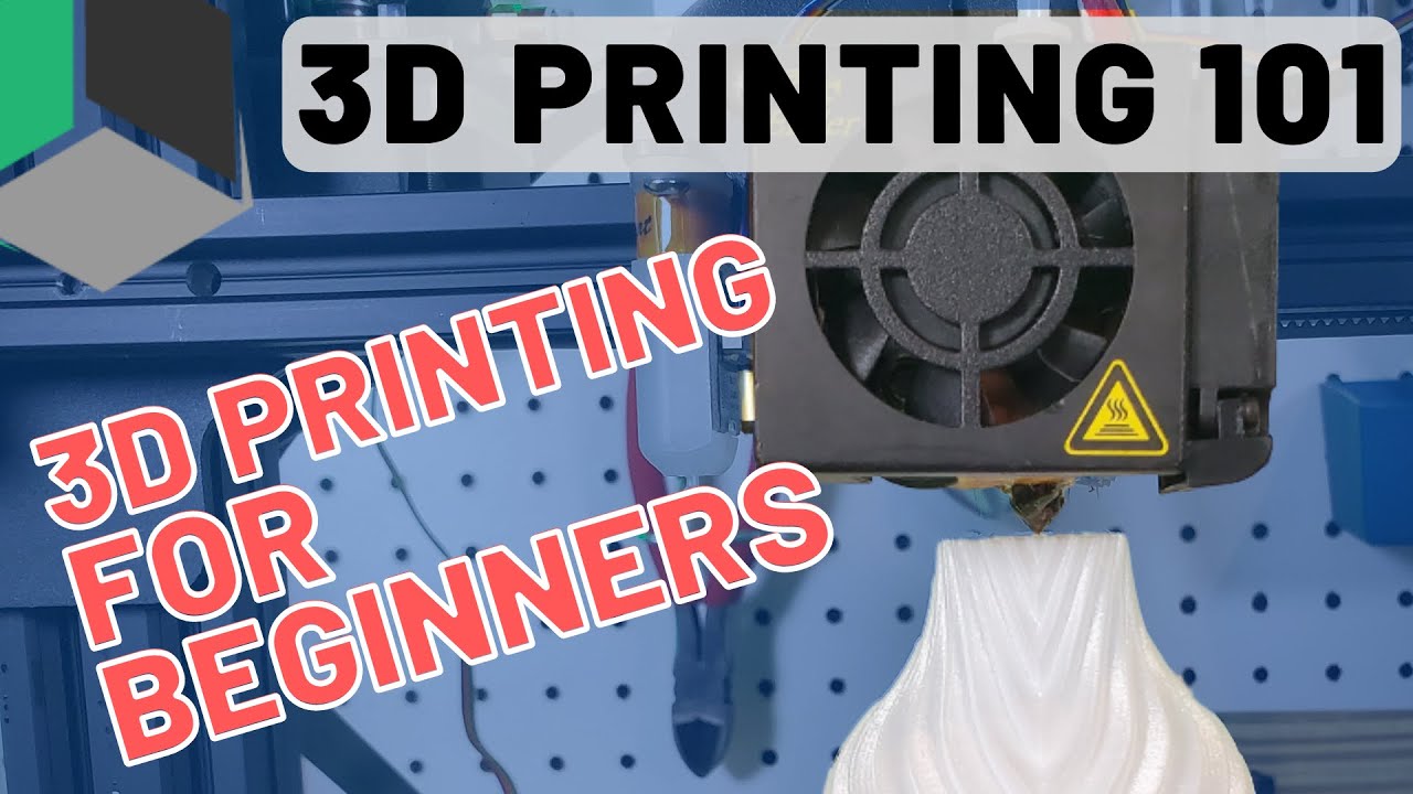 [Updated] The Ultimate Beginner's Guide to 3D Printing