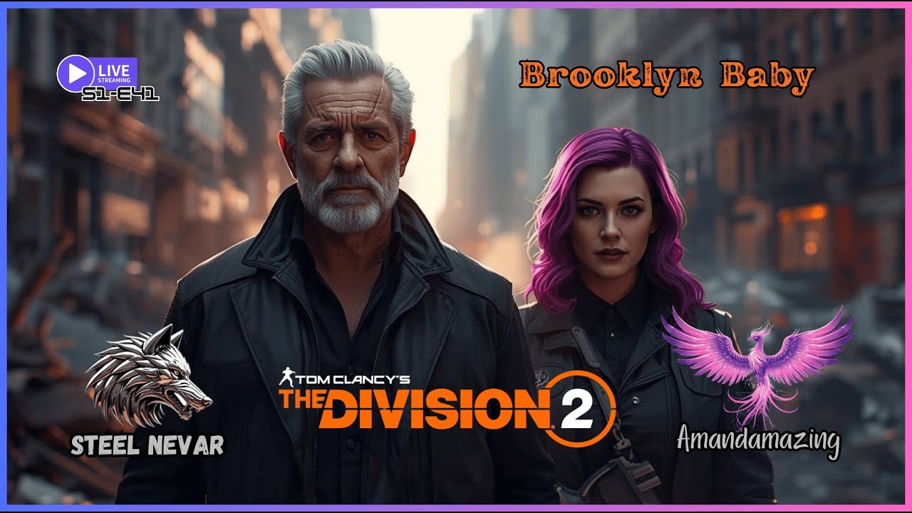 Division 2: ✨ Brooklyn Baby 🎮 S1-E41