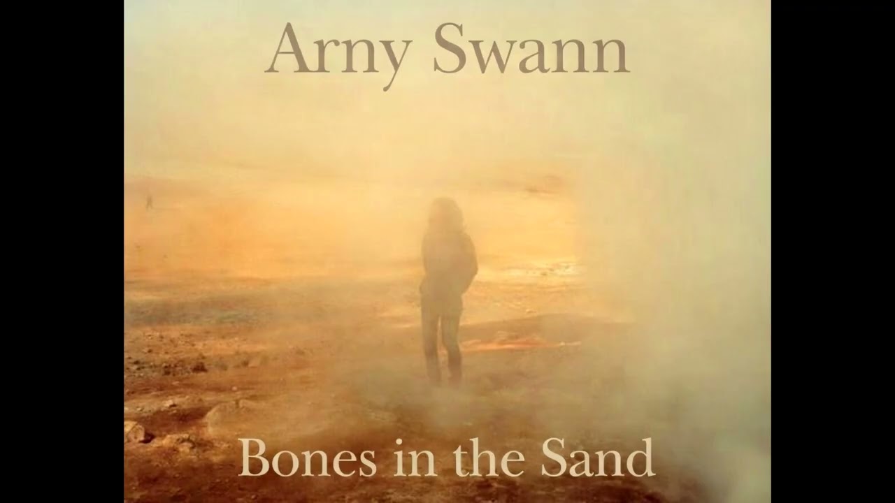 Arny Swann - Bones in the sand