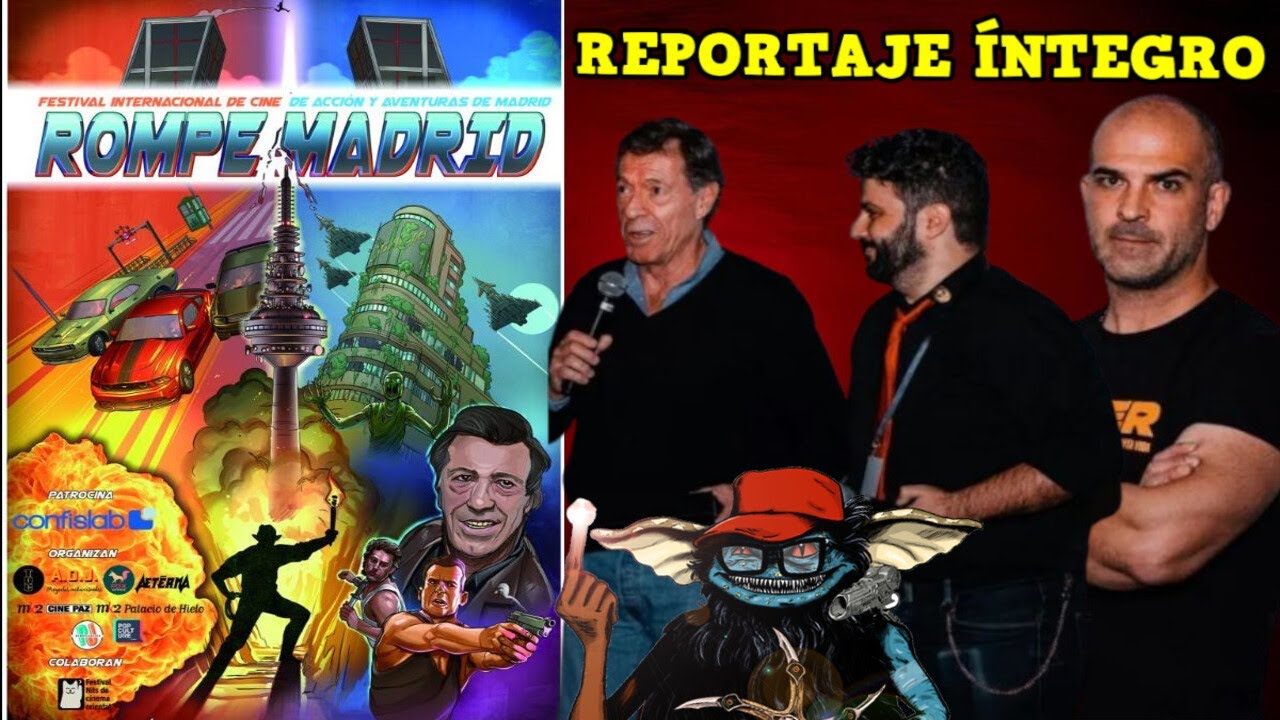 REPORTAJE RompeMadrid: FESTIVAL INTERNACIONAL de CINE de ACCIÓN y AVENTURAS de MADRID
