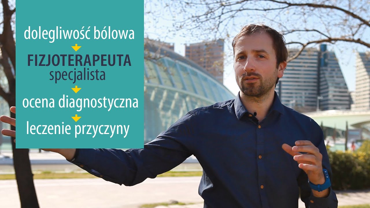 Dlaczego warto iść do fizjoterapeuty? / #3 / Do jakiego fizjoterapeuty się udać ?