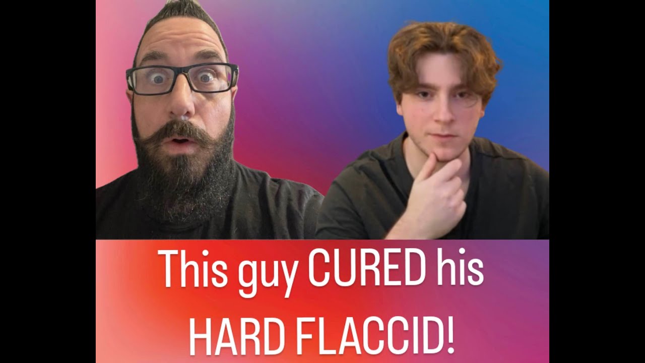 Can HARD FLACCID really be CURED?!