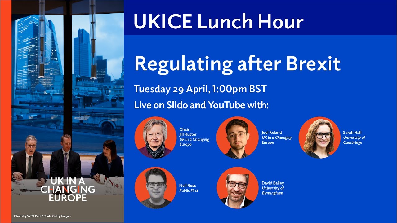 UKICE Lunch Hour: Regulating after Brexit