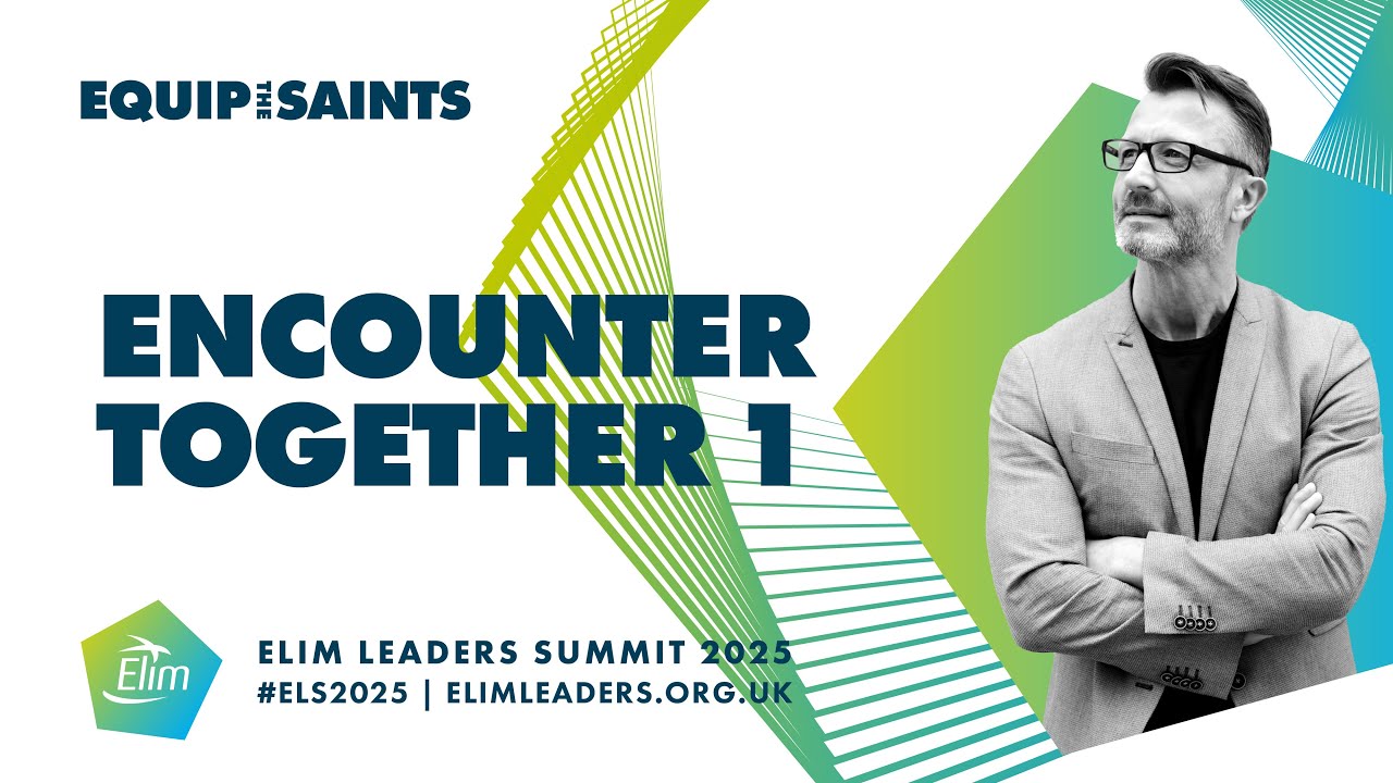Encounter Together at Elim Leaders Summit