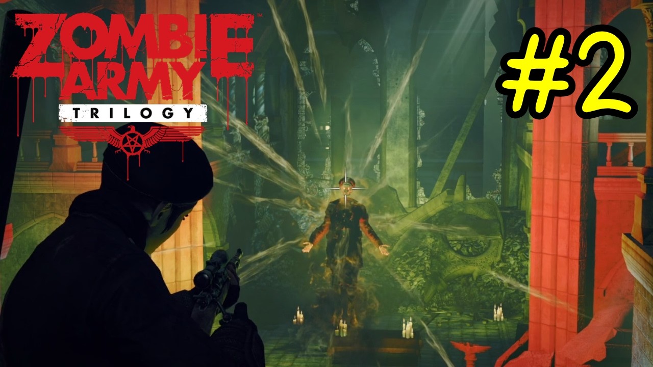 Zombie Army Trilogy - Chapter 2: Cathedral of Resurrection