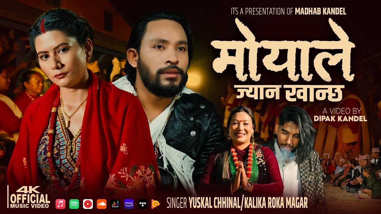 Moyale Jyan Khanx By Yuskal Chhinal • Kalika Roka Magar • Madhab Ft Aashma Kandel New Song 2082-2025