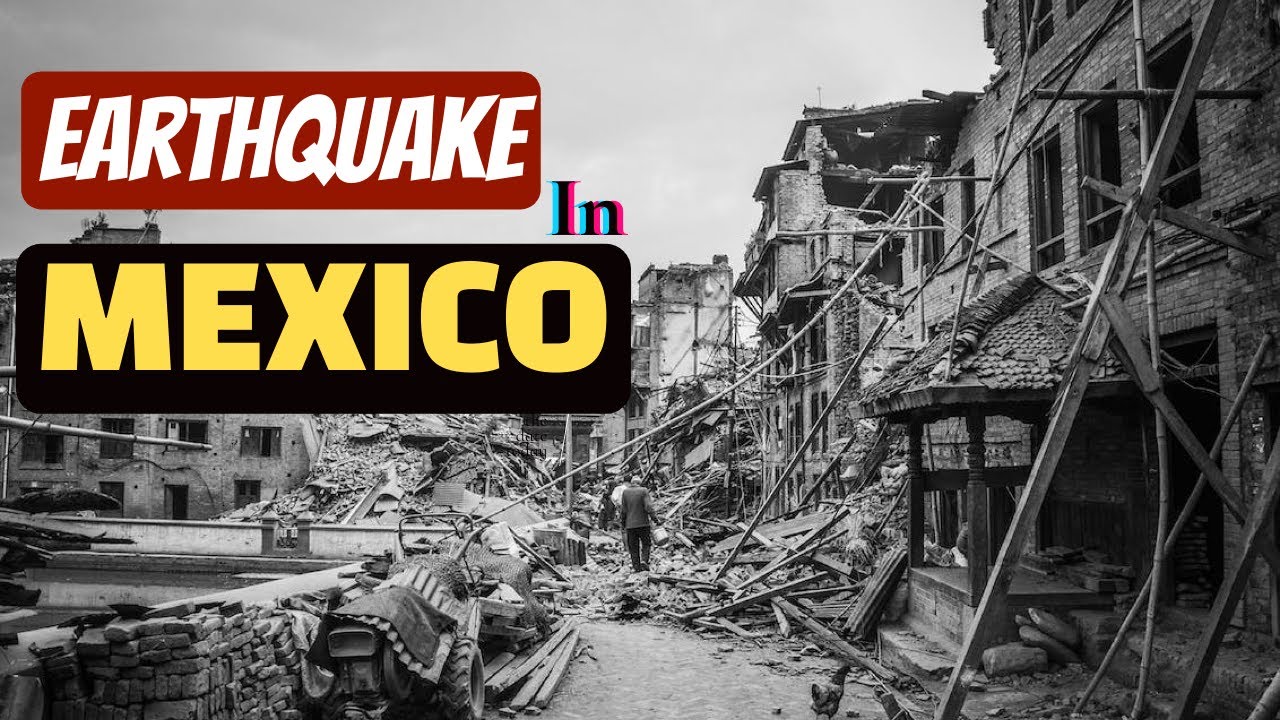 The Science Behind Mexico's Earthquakes: Understanding Plate Tectonics and Seismic Activity