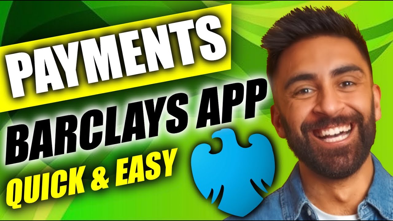 How to Make Payments on the Barclays App