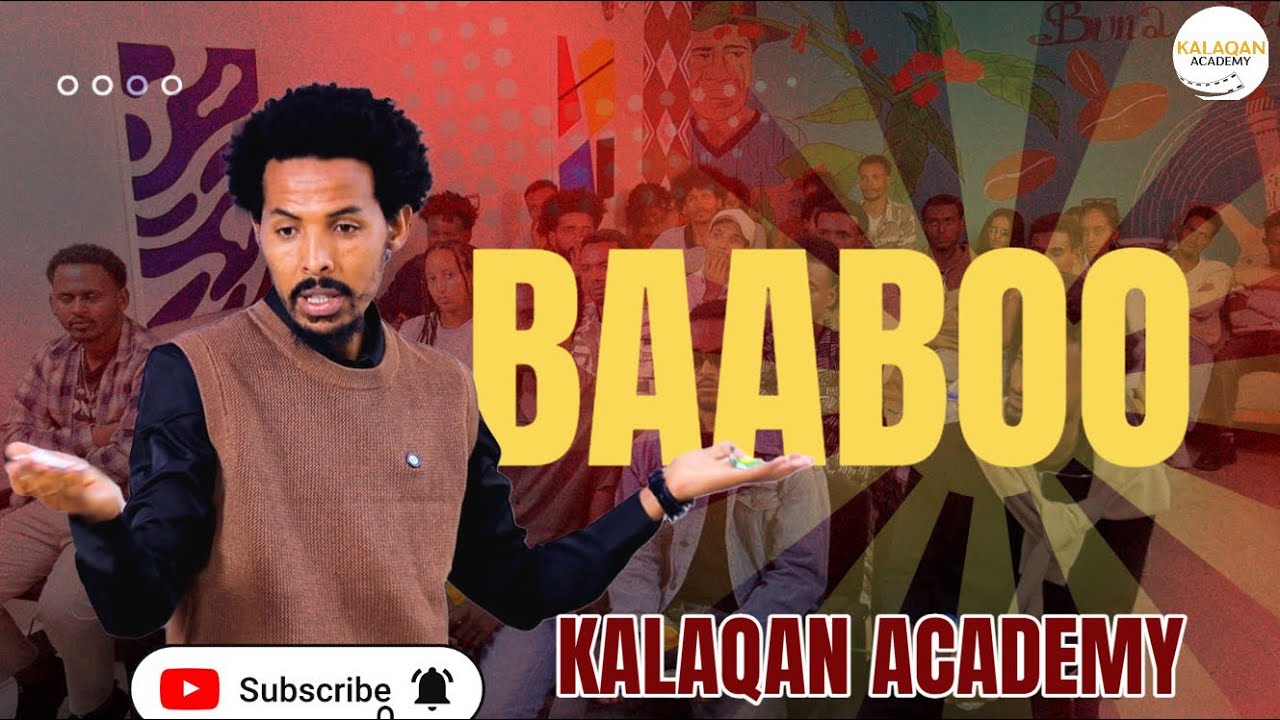 BAABOO ll SIMANNAA BARATTOOTA AKAADAAMII KALAQAN