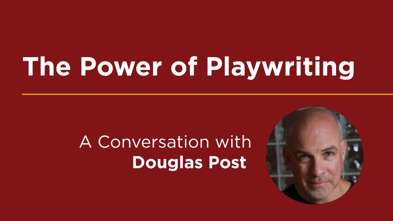The Power of Playwriting