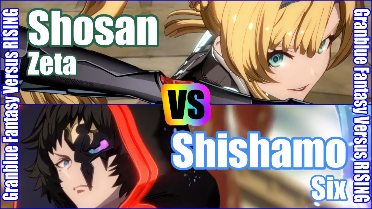 [GBVSR] (4K) Granblue Fantasy Versus Rising Rank match  Shosan (Zeta) vs Shishamo (Six)