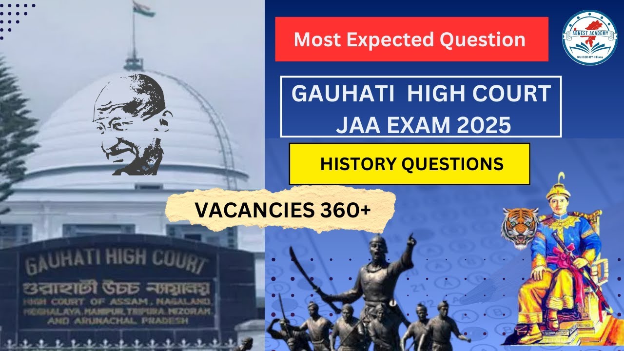 Gauhati High Court JAA Exam 2025 | Most Important Questions + Exam Pattern | History Q & A | PART-7