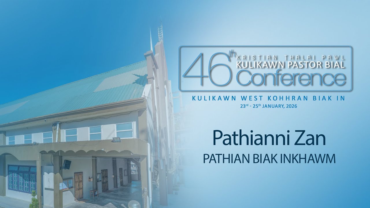 PATHIANNI ZAN INKHAWM - BIAL CONFERENCE