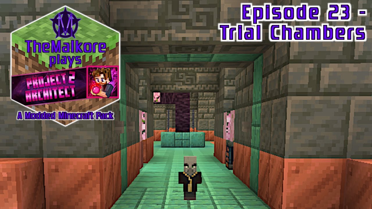 Project Architect 2 🟣 Episode 23 🟣 Trial Chambers
