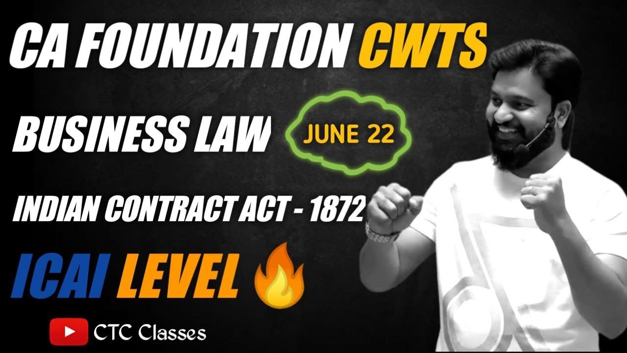 CWTS I CA Foundation Business Law June 2022 I CTC Classes