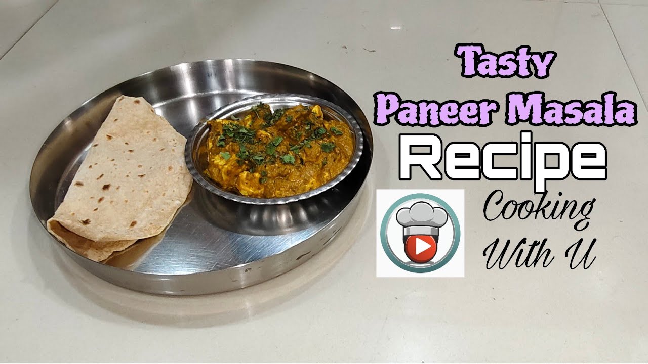 Tasty Paneer Masala Recipe || Simple Paneer Masala || Cooking With U