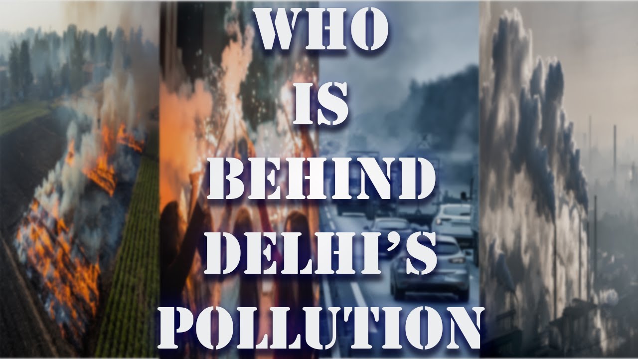 Delhi's AIR POLLUTION Crisis Explained