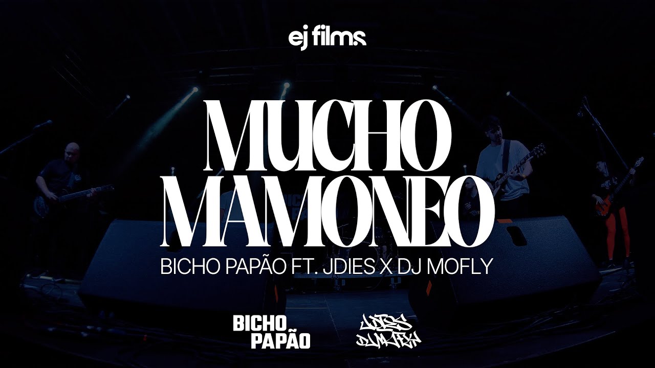 Bicho Papão - Mucho Mamoneo Ft J.Dies & DJ Mofly (OFFICIAL VIDEO)