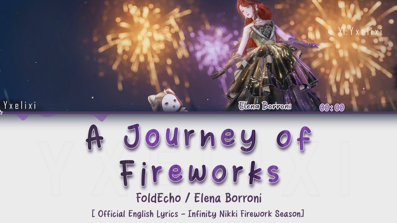 A Journey of Fireworks - Elena Borroni / Official English Lyrics [Infinity Nikki Fireworks Season]