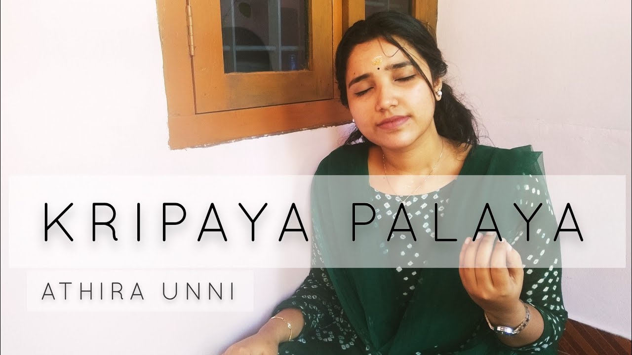 Kripaya Palaya || Charukeshi || Athira Unni