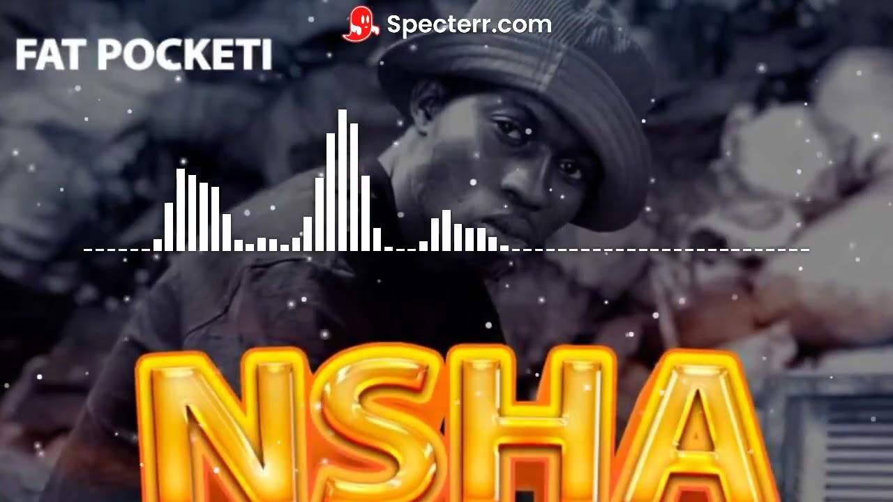 Fat Pocket - Nshaipata