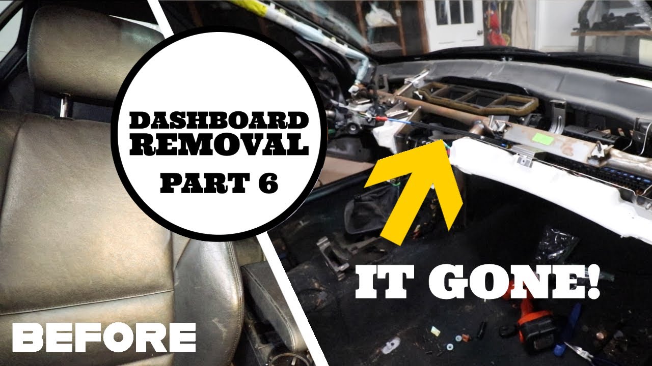 Dash Removal - Interior Makeover Part 6