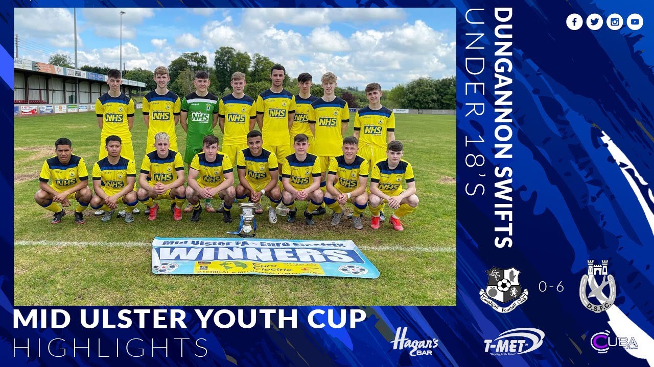 HIGHLIGHTS | Mid Ulster Youth Cup | Loughgall FC 0-6 Dungannon Swifts FC