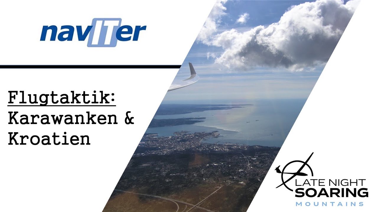 Neues von SeeYou & Flugtaktik: Karawanken + Kroatien mit Andrej Kolar und Hansi Fitterer