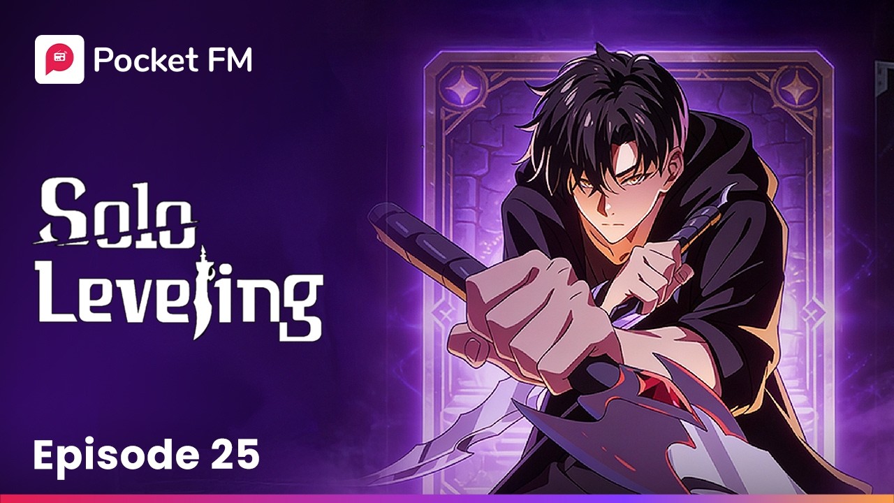 Ep 25 | Solo Levelling | Pocket FM
