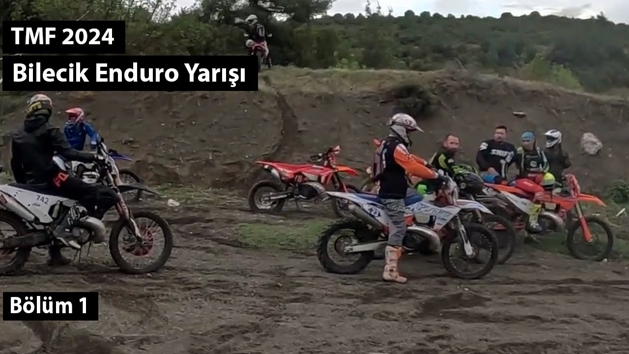 TMF 2024 - Bilecik Enduro Yarışı Bölüm 1