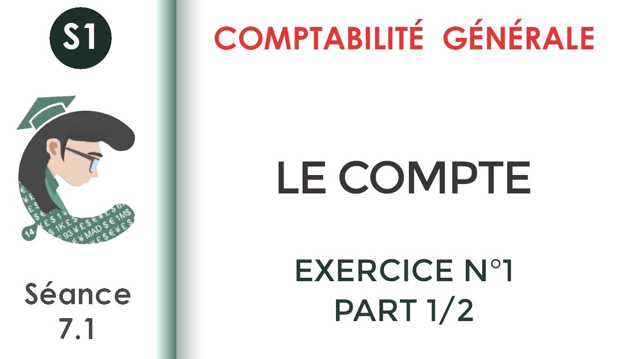Le compte; Exercice corrig&eacute; N&deg;1 :1/2 #Comptabilit&eacute;_g&eacute;n&eacute;rale_1