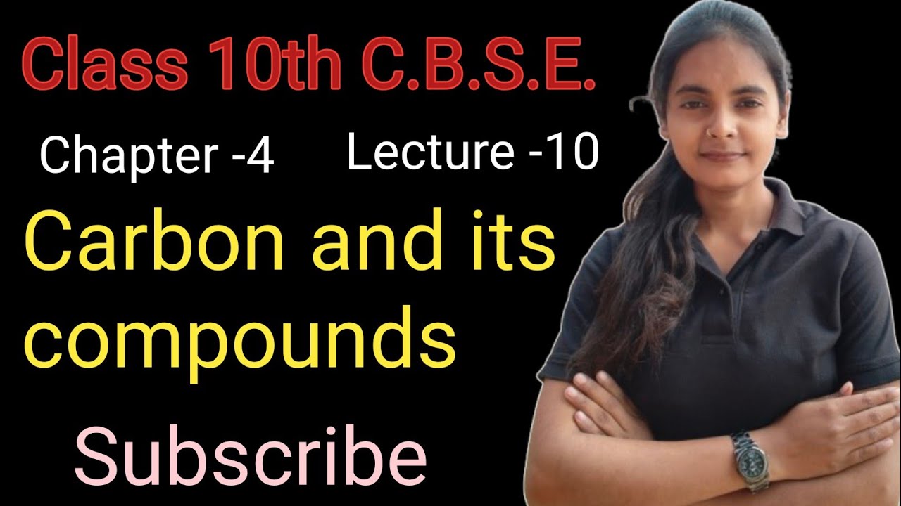 Carbon and it's compounds....... Class 10th C.B.S.E.