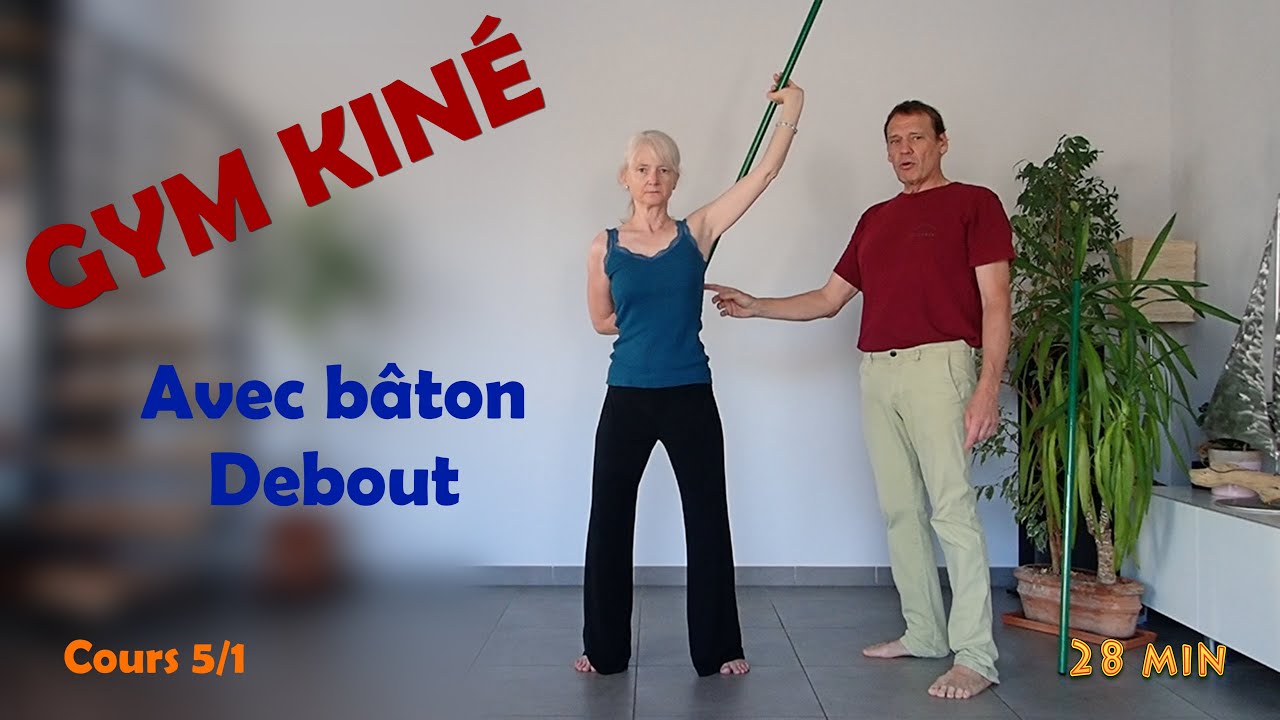 GYM KINÉ : Avec bâton, debout (Cours 5/1)