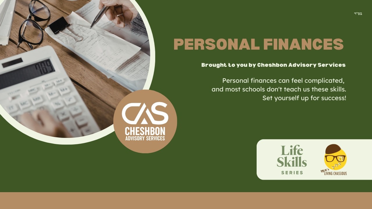 Men's Division - Life Skills Series: Personal Finances by Cheshbon Advisory Services