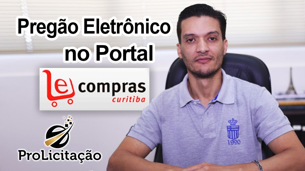 Como participar de um preg&atilde;o eletr&ocirc;nico no E-Compras CURITIBA #LICITACAO #LICITACOES