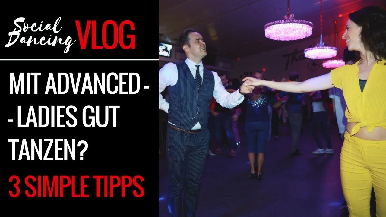 So tanzt du mit Advanced Ladies (Teil 1) - Social Dancing VLOG #2