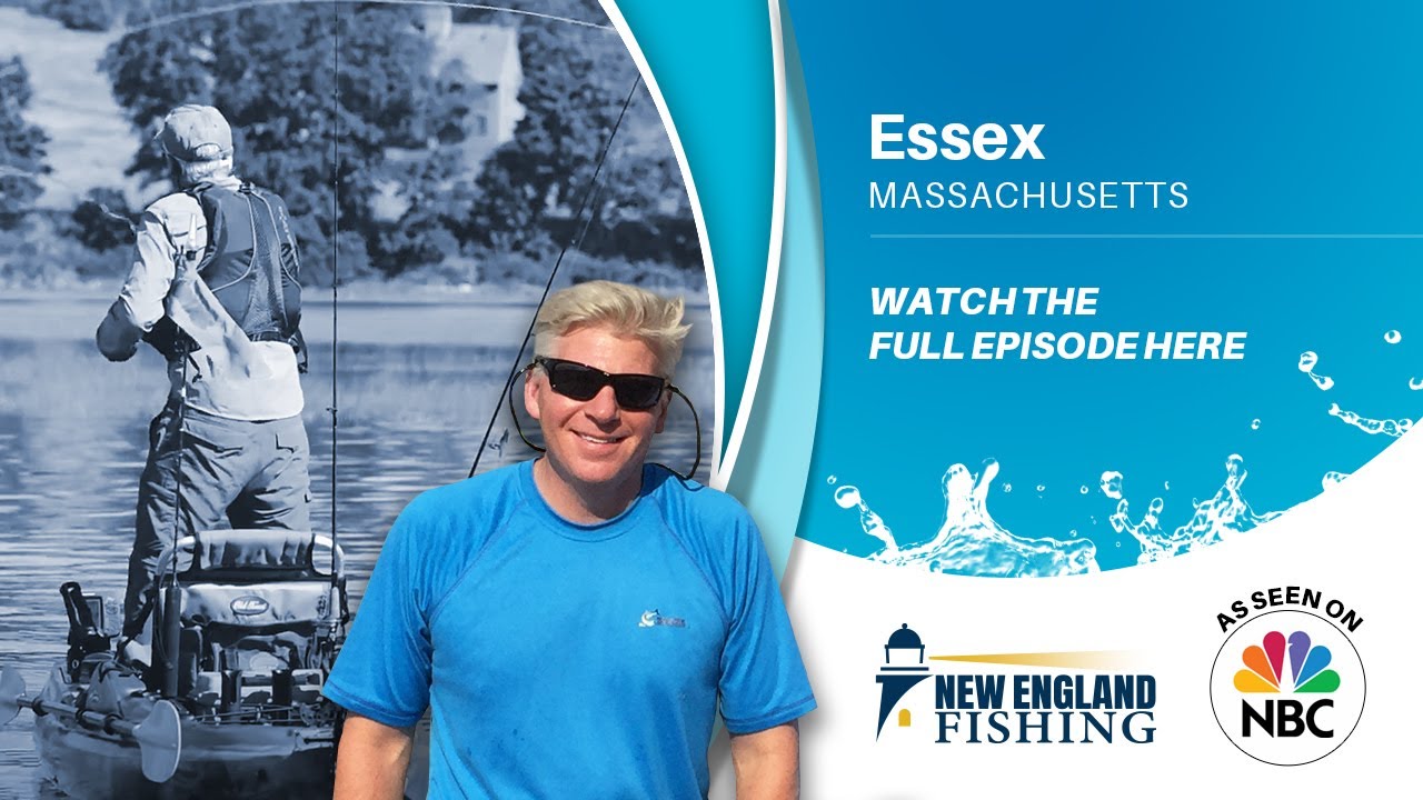 New England Fishing Season 2 // Episode 4 // Essex, MA