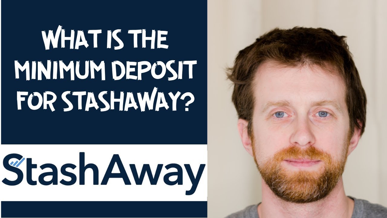 What is the minimum deposit for StashAway?