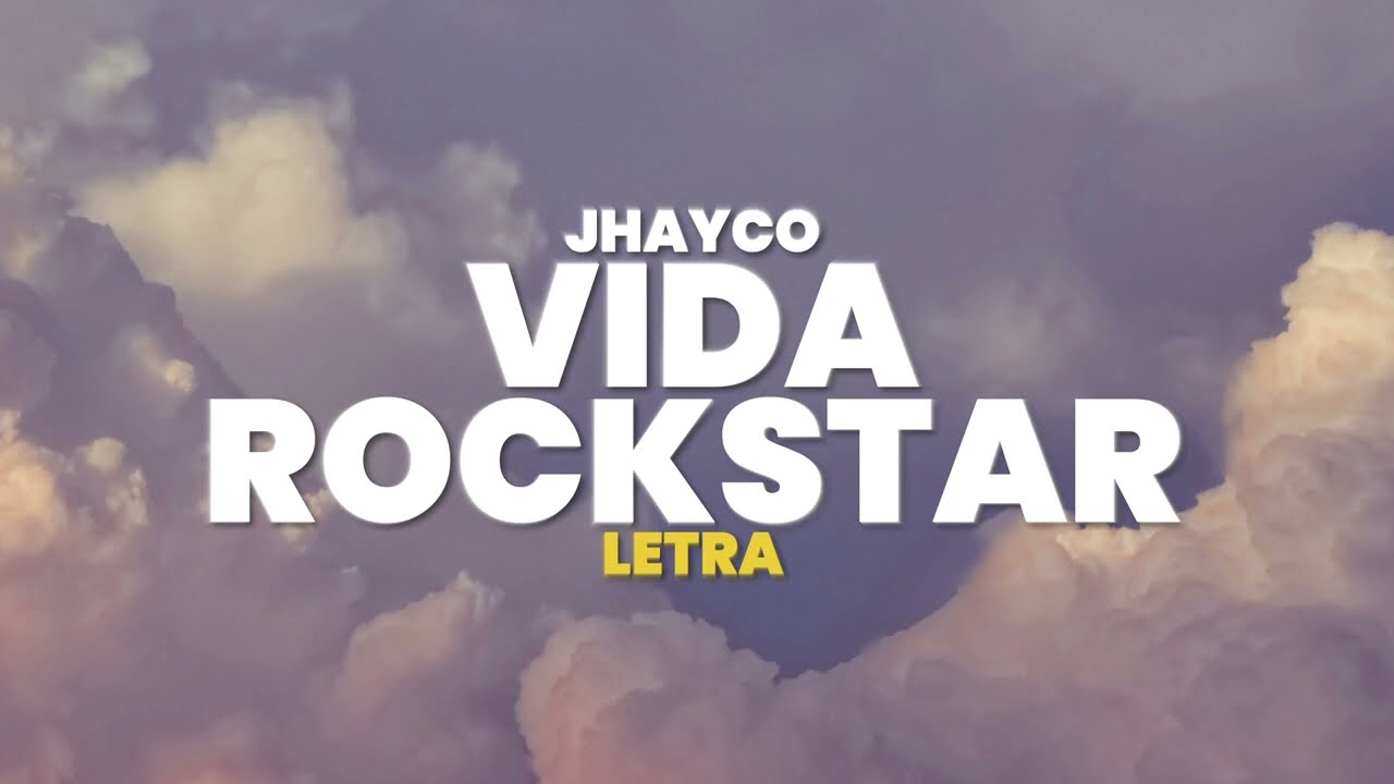 JHAYCO - Vida Rockstar (Letra)