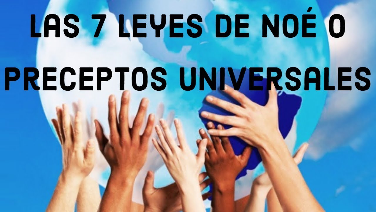 Las 7 Leyes de No&eacute; o Preceptos Universales