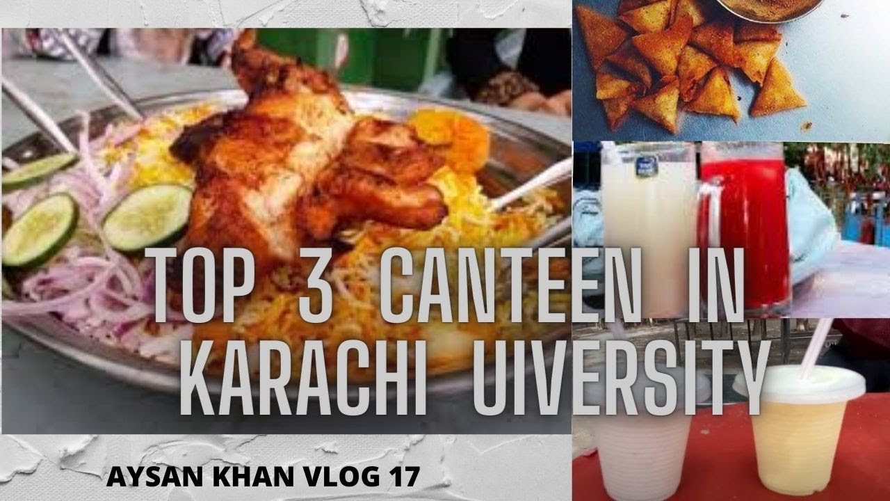 Top 3 Best Canteen At Karachi University You should Try - Very affordable Price Canteens in KU