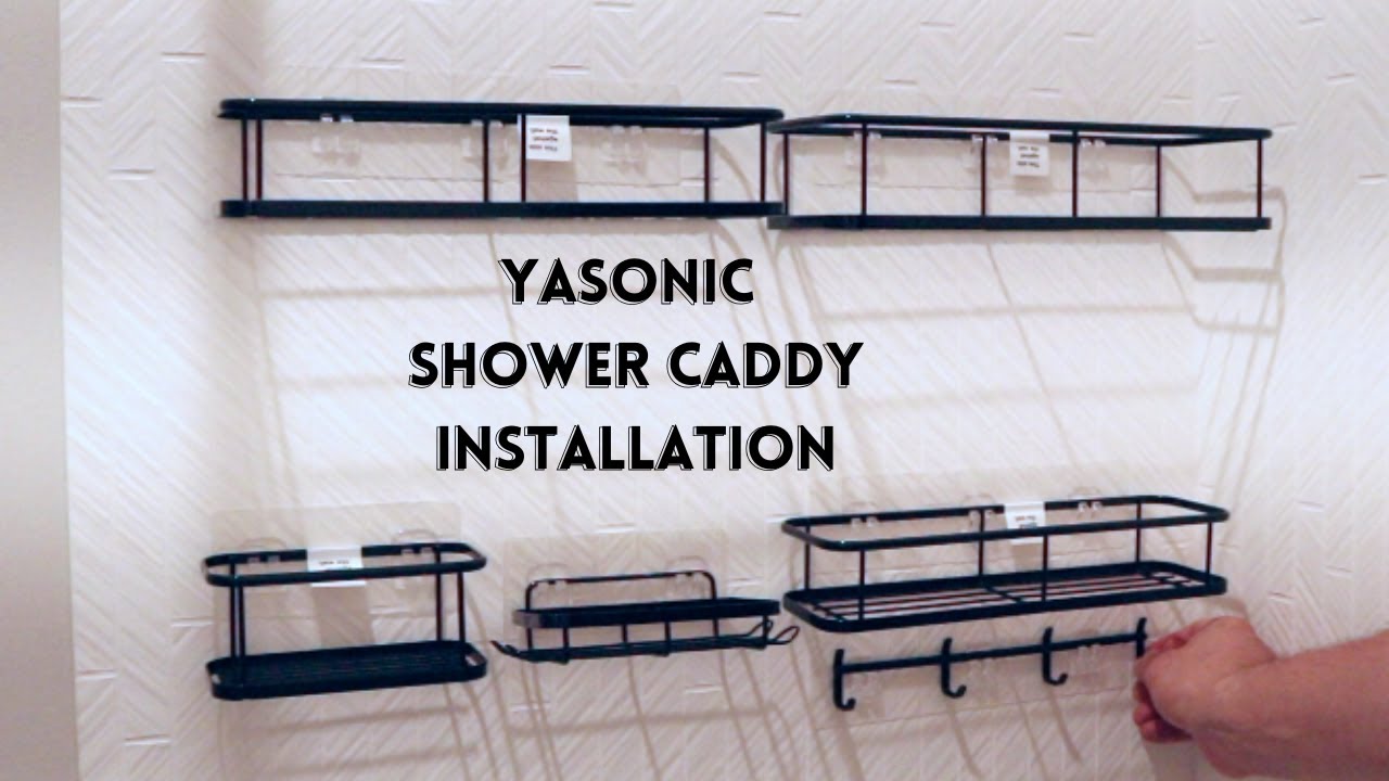 Yasonic Shower Caddy Installation